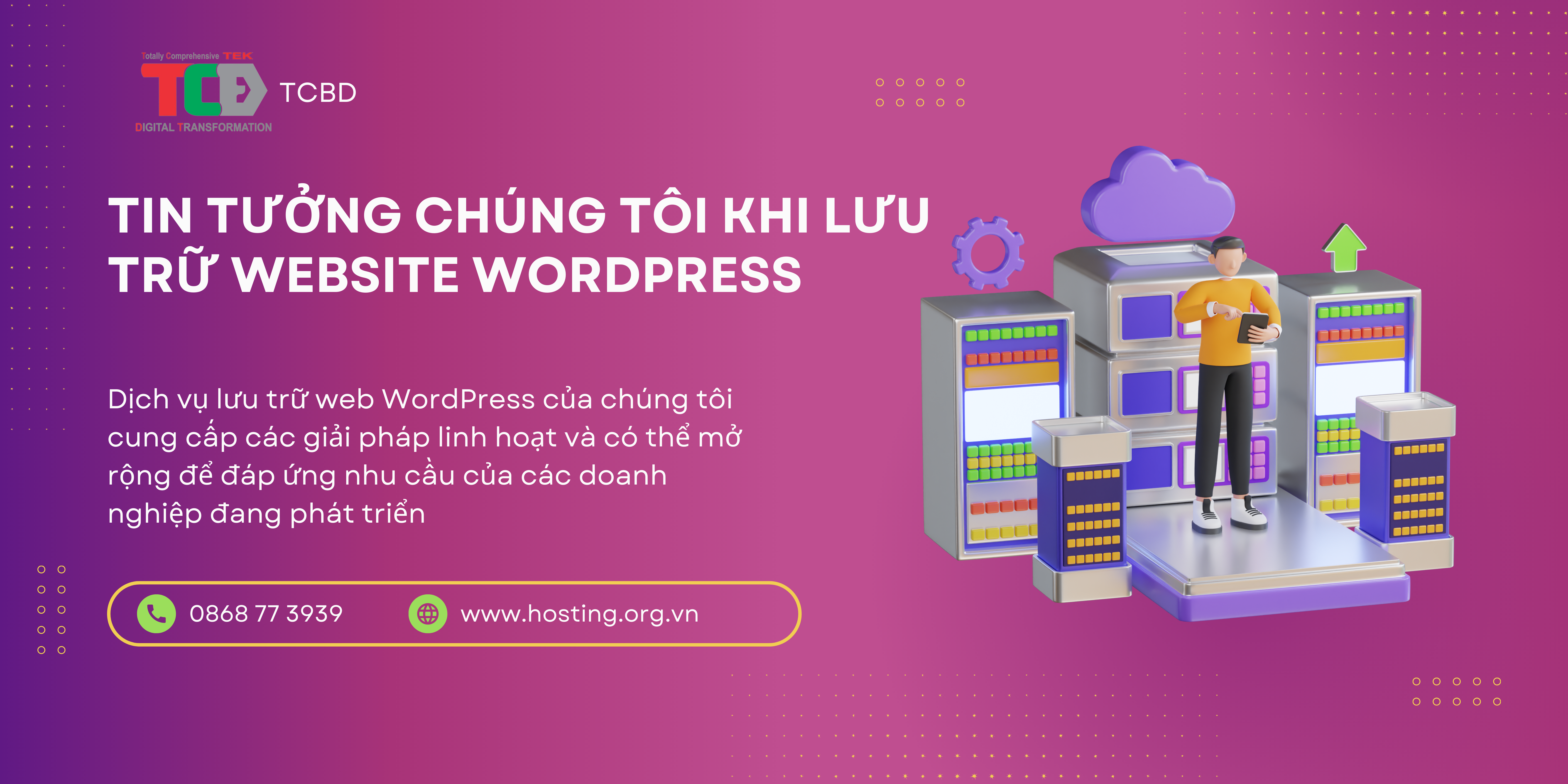 Dịch Vụ Hosting Lưu Trữ Cho WordPress Lựa Chọn Tối Ưu Cho Website Của Bạn